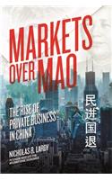Markets Over Mao – The Rise of Private Business in China