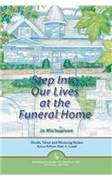 Step Into Our Lives at the Funeral Home