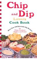 Chip & Dip Lovers Cookbook