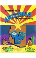 Adventures in Arizona: An Illustrated History
