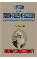 History of the United States of America, from the discovery of the continent, Volume IV.