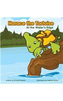 Horace the Tortoise: At the Water's Edge