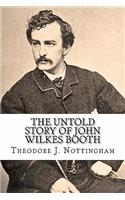 Untold Story of John Wilkes Booth