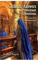 Catholic Answers to Protestant Questions