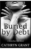 Buried By Debt