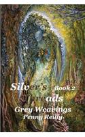 Silver's Threads, Book 2