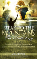 Speak To The Mountains!