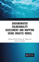 Groundwater Vulnerability Assessment and Mapping using DRASTIC Model