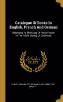 Catalogue Of Books In English, French And German