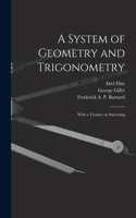 System of Geometry and Trigonometry