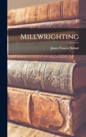 Millwrighting