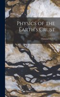 Physics of the Earth's Crust