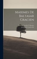 Maximes De Baltasar Gracien