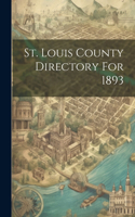 St. Louis County Directory For 1893