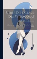 Ueber die Octave des Pythagoras