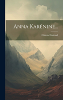 Anna Karénine...