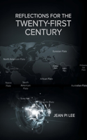 Reflections for the Twenty-First Century
