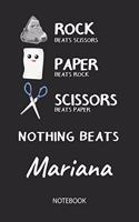 Nothing Beats Mariana - Notebook: Rock Paper Scissors Game - Blank Ruled Kawaii Personalized & Customized Name Notebook Journal Girls & Women. Cute Desk Accessories & Kindergarten Wr