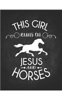 Horse Riding Girl Gifts: This Girl Runs On Jesus And Horses Wide Rule College Notebook 8.5x11 Awesome gift for horseback riding girl boy kids on a farm