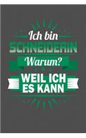 Ich Bin Schneiderin - Warum? Weil Ich Es Kann