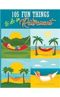 105 Fun Things To Do In Retirement