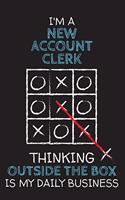 I'm a NEW ACCOUNT CLERK