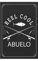 Reel Cool Abuelo: Fishing Grandpa Dad Log Fisherman Logbook Journal Notebook