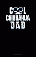 Cool Chihuahua Dad: 6 Columns Columnar Pad(1044 6 Columns Columnar Pad)