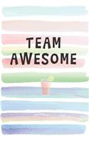 Team Awesome: Blank Lined Notebook Journal Gift for Coworker, Teacher, Friend