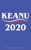Keanu 2020 - A Better Presidential Candidate