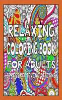 Relaxing Coloring Book for Adults - Stress Relieving Designs