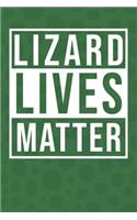 Lizard Lives Matter: Herpetology Notebook 120 Lined Pages (6 x 9)