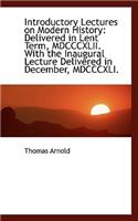 Introductory Lectures on Modern History: (English)