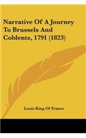 Narrative Of A Journey To Brussels And Coblentz, 1791 (1823): (English)