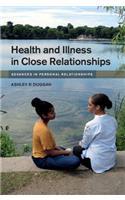 Health and Illness in Close Relationships