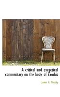 A Critical and Exegetical Commentary on the Book of Exodus