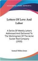 Letters Of Love And Labor