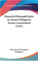 Hieroclis Philosophi Stoici in Aureos Pithagorae Versus Commentarii (1551)