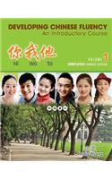 Ni Wo Ta: Developing Chinese Fluency: An Introductory Course Simplified, Volume 1