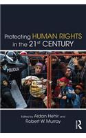 Protecting Human Rights in the 21st Century