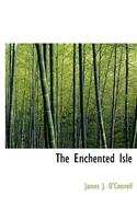 The Enchented Isle