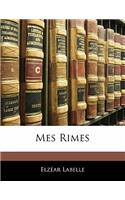 Mes Rimes: (French)