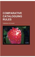 Comparative Cataloguing-Rules: (English)