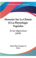 Memoire Sur La Chimie Et La Physiologie Vegetales