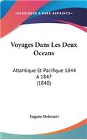 Voyages Dans Les Deux Oceans