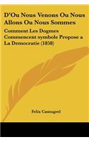 D'Ou Nous Venons Ou Nous Allons Ou Nous Sommes