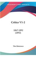 Critice V1-2: 1867-1892 (1892)(Not Applicable)