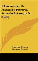 Il Canzoniere Di Francesco Petrarca Secondo L'Autografo (1908)