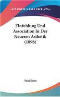 Einfuhlung Und Association in Der Neueren Asthetik (1898)