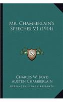 Mr. Chamberlain's Speeches V1 (1914)